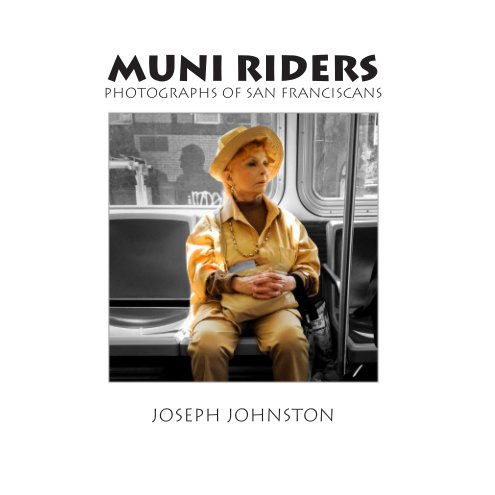 View Muni Riders by Joseph Johnston