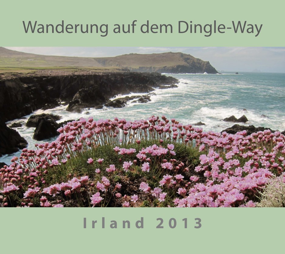 View Dingle Way by Roland Schiefer
