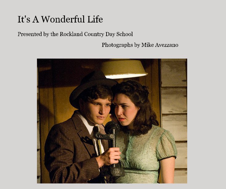 View It's A Wonderful Life by Photographs by Mike Avezzano