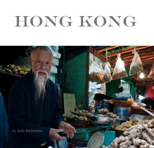 Ver Hong Kong por Andy Bachmann
