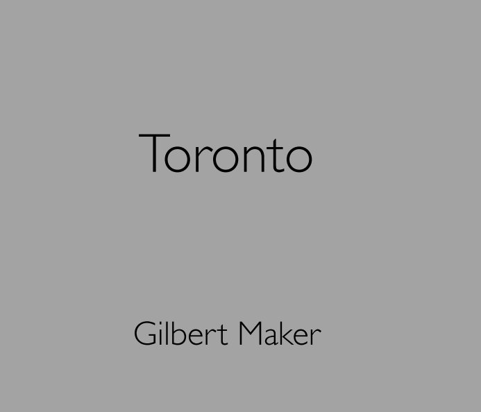 Ver Toronto por Gilbert Maker