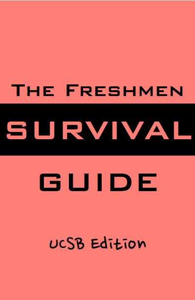 View The Freshmen Survival Guide by Ashlyn Cornes