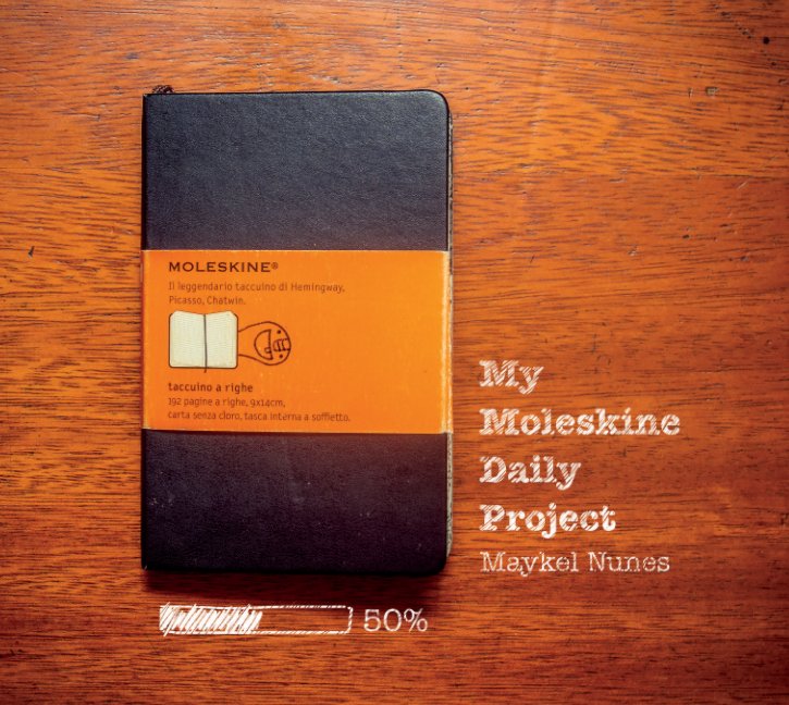 View My Moleskine Daily Project by Maykel Nunes