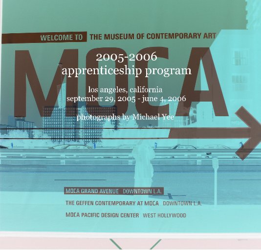 Ver 2005-2006 MOCA apprenticeship program por Michael Yee