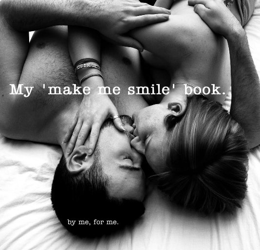 My 'make me smile' book. nach me, for me. anzeigen