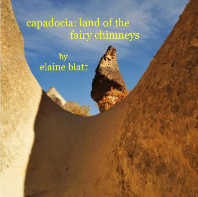 capadocia: land of the fairy chimneys by elaine blatt book cover