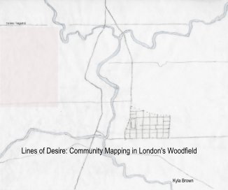 Lines of Desire: Community Mapping in London's Woodfield book cover