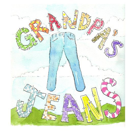 View Grandpa's Jeans by Bob Knous and Jeff Carey
