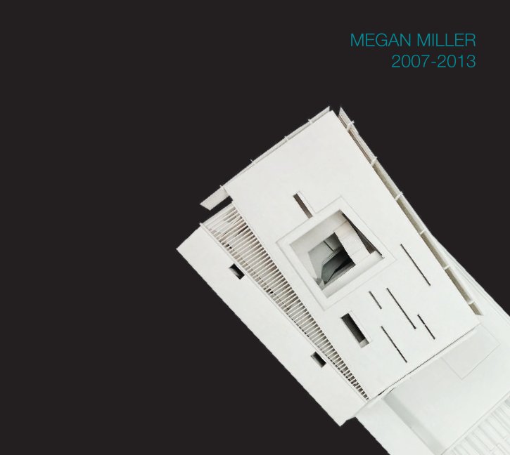 View Architectural Portfolio 2013 by Megan Miller