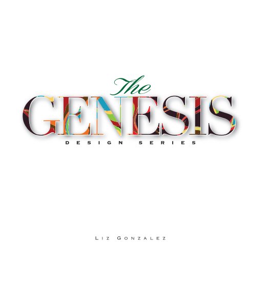 Ver Genesis Design Series por Liz Gonzalez