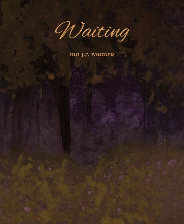 View Waiting by Ian J.F. Wagner