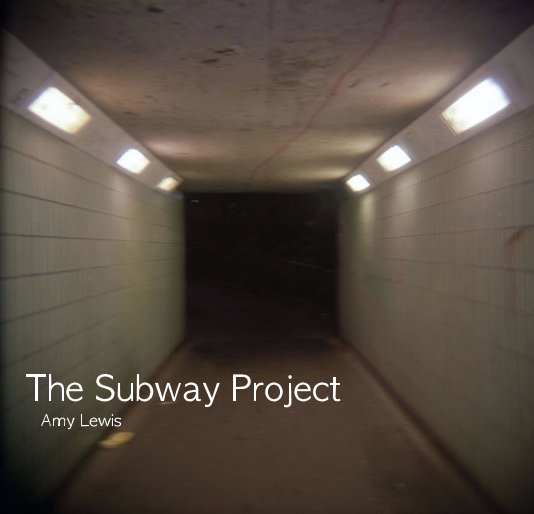 Ver The Subway Project por Amy Lewis