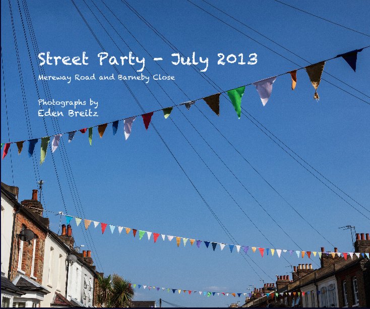 Ver Street Party - July 2013 por Photographs by Eden Breitz