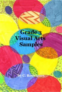 Grade 3 Visual Arts Samples book cover