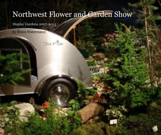 Northwest Flower and Garden Show book cover