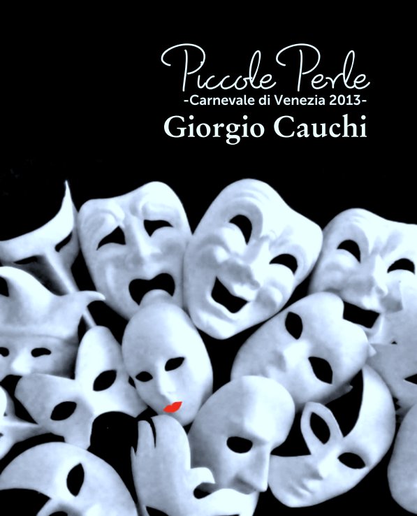 Ver Piccole Perle
-Carnevale di Venezia 2013- por Giorgio Cauchi