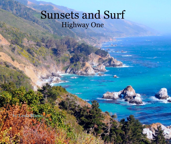 View Sunsets and Surf
Highway One by Linda Martin