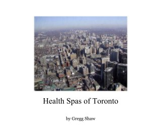 Health Spas of Toronto book cover
