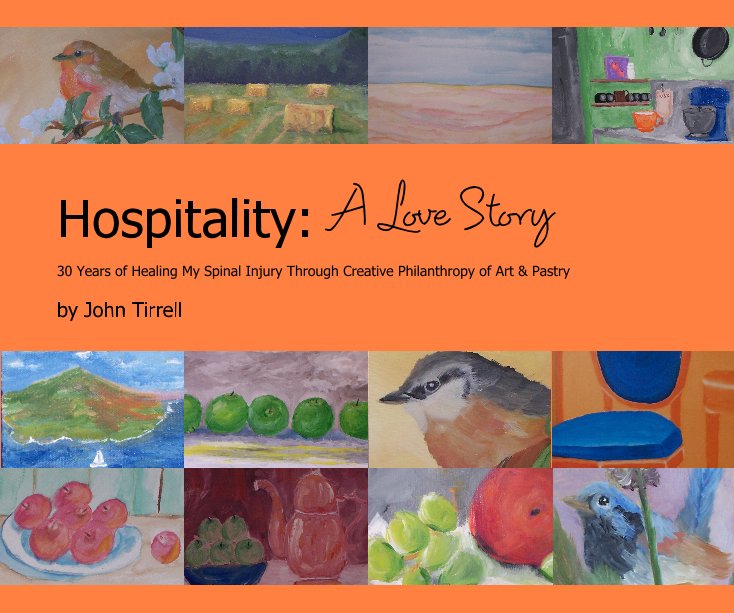 View Hospitality: A Love Story by John Tirrell