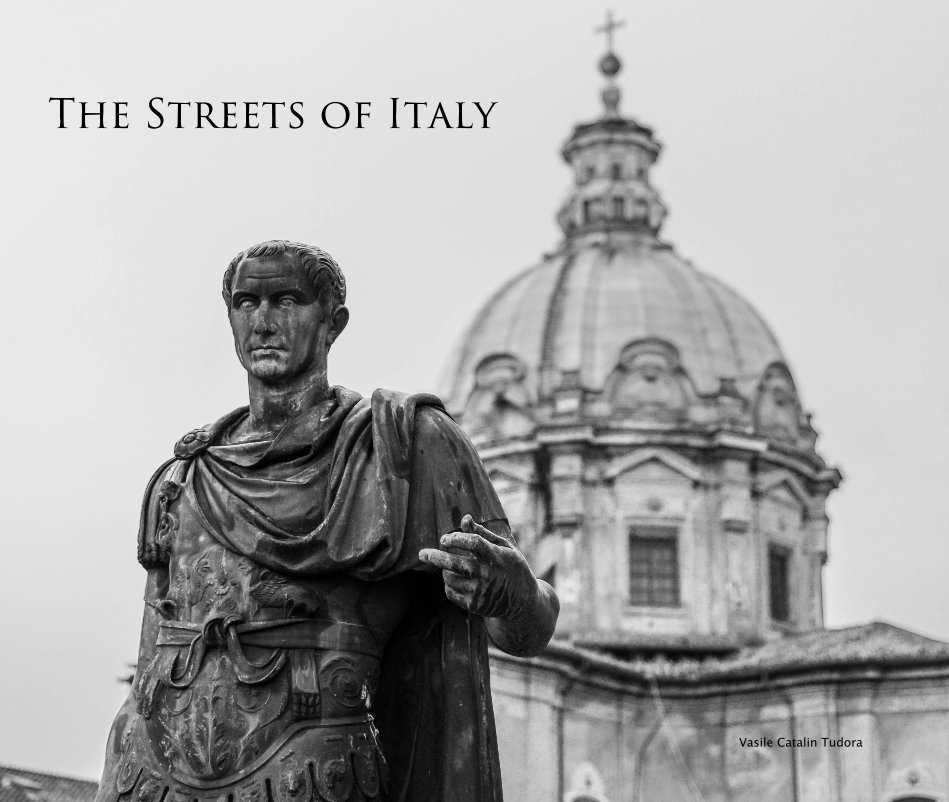 View The Streets of Italy by Vasile Catalin Tudora