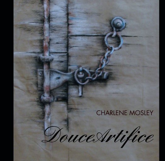 View DouceArtifice by Charlene Mosley