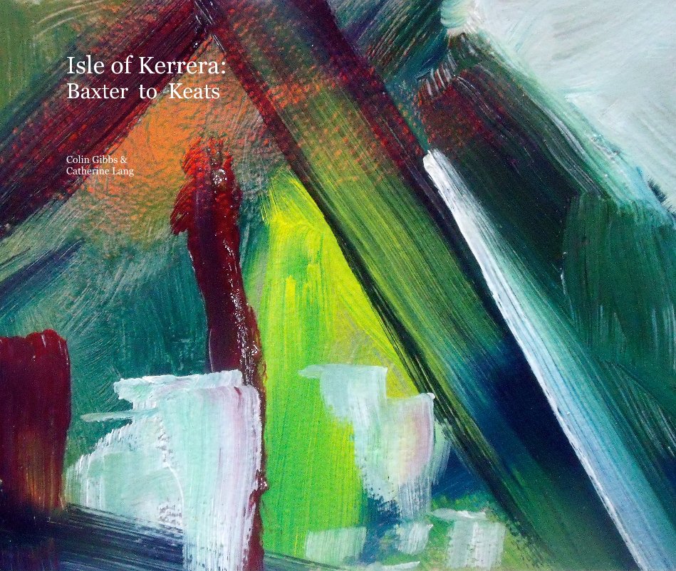 View Isle of Kerrera: Baxter to Keats by Colin Gibbs & Catherine Lang