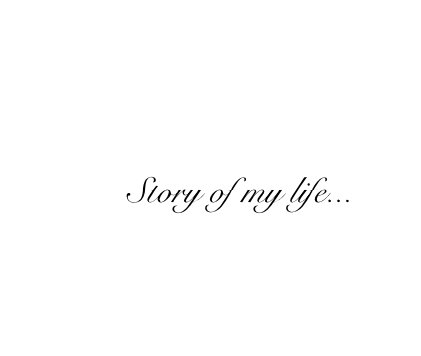 Story of my life... book cover