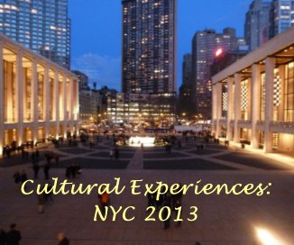 Cultural Experiences: NYC 2013 book cover