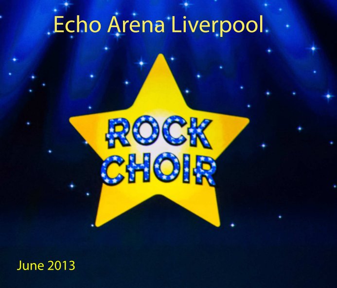 View Rock Choir Echo Liverpool by S Dixon
