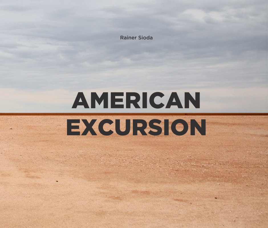 View American Excursion by Rainer Sioda