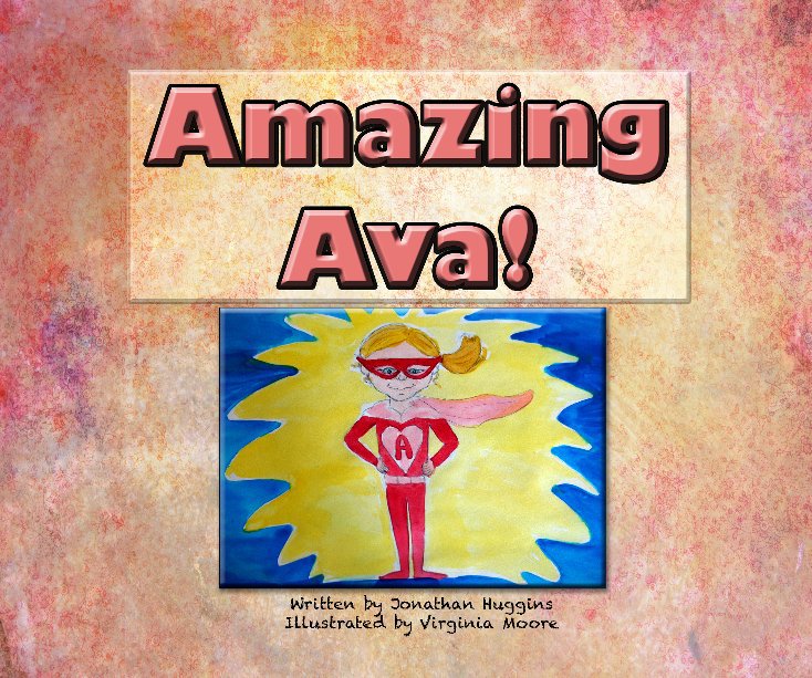 View Amazing Ava! by Jonathan Huggins