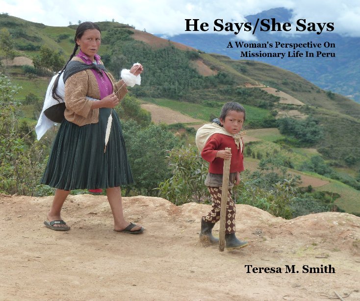 View He Says/She Says by Teresa M. Smith