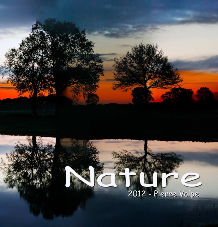 Bekijk Nature2012 op Pierre Volpe