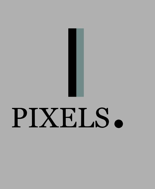View Pixels. by Jeremi L.Langelier