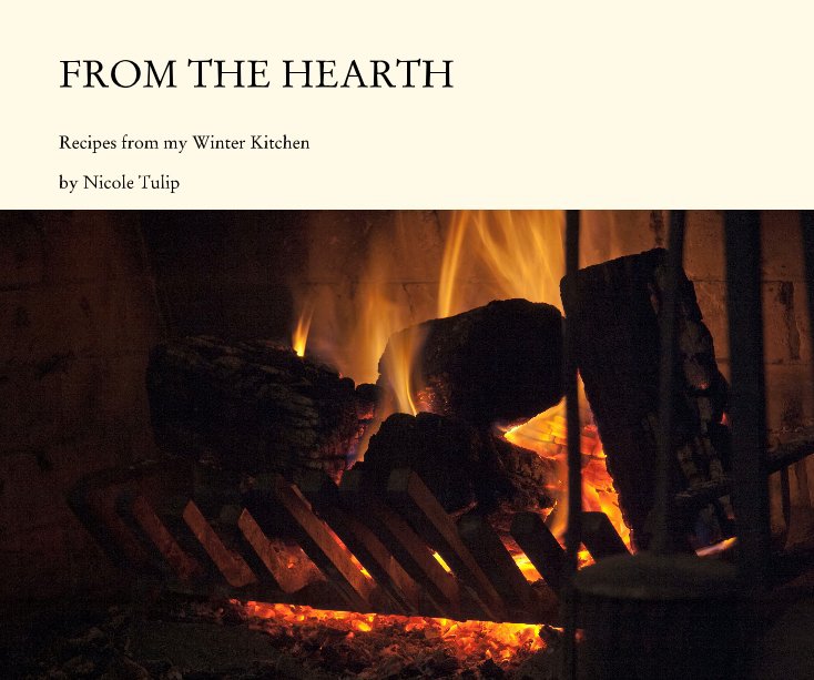 View FROM THE HEARTH by Nicole Tulip