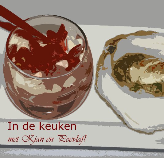 View In de keuken met Kjan en Poevlaf! by Annelies Duyn