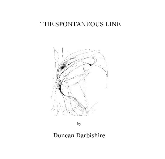 View THE SPONTANEOUS LINE by Duncan Darbishire