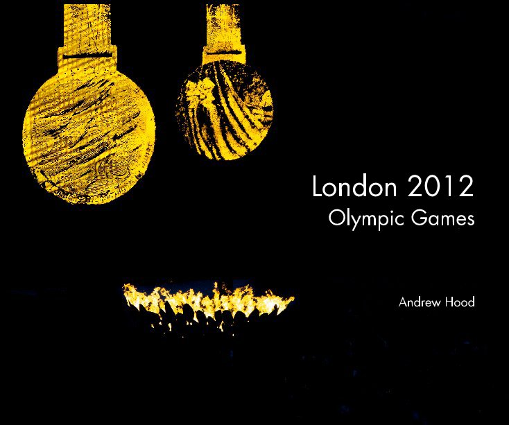 London 2012 Olympic Games nach Andrew Hood anzeigen