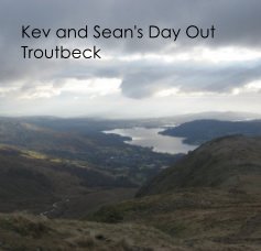 Kev and Sean's Day Out Troutbeck book cover