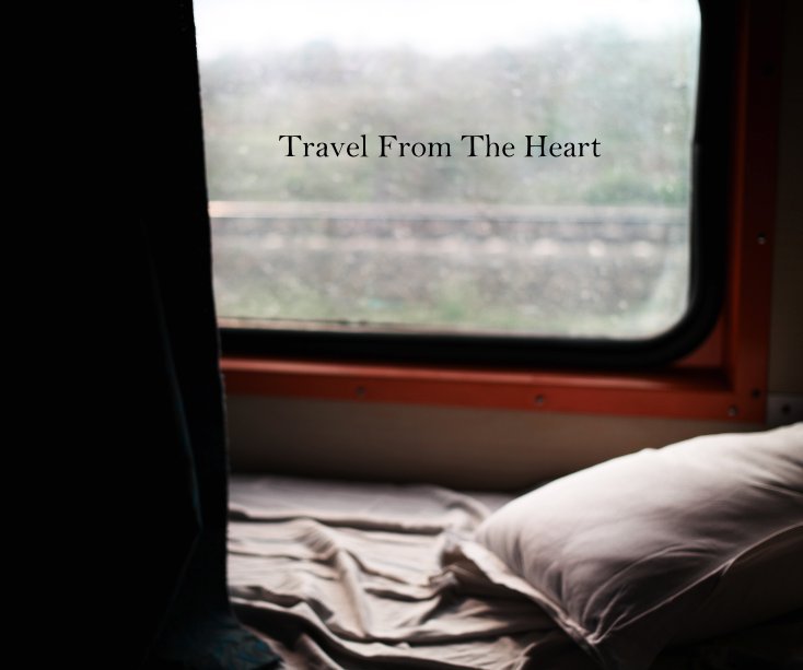 View Travel From The Heart by Justine Beth Gartner