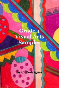 Grade 4 Visual Arts Samples book cover