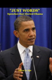 "JUST WORDS" Speeches that Elected Obama book cover