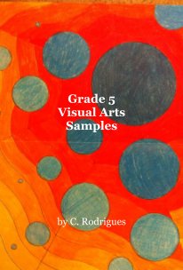Grade 5 Visual Arts Samples book cover