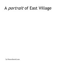 A portrait of East Village book cover