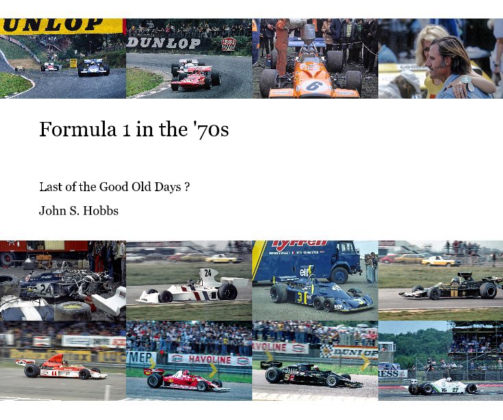 View Formula 1 in the '70s by John S. Hobbs