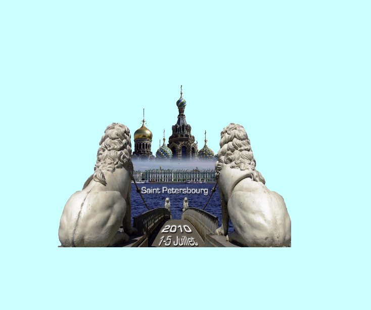 Ver Saint Petersbourg por Jacques MOREAU