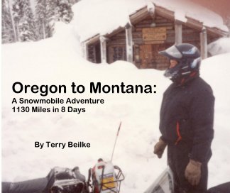 Oregon to Montana, Snowmobile Adventure book cover