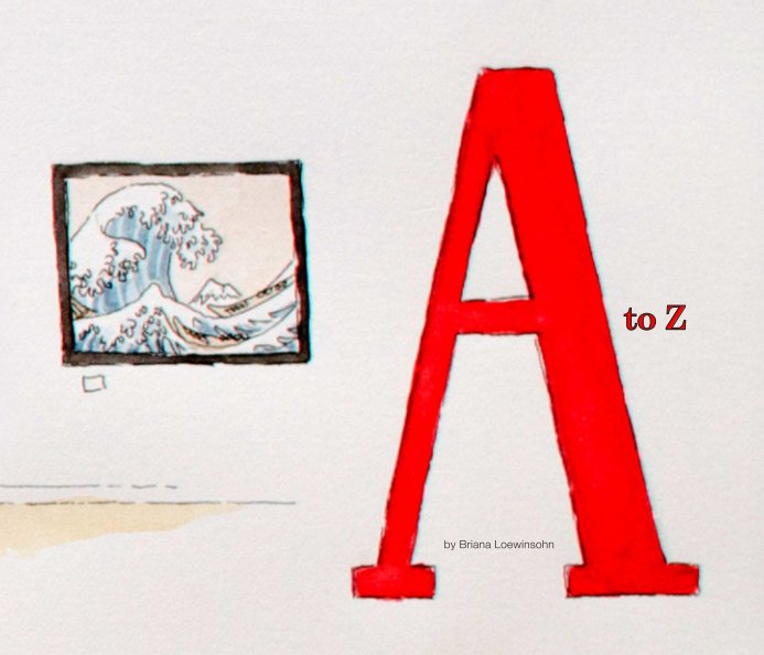 View A to Z by Briana Loewinsohn