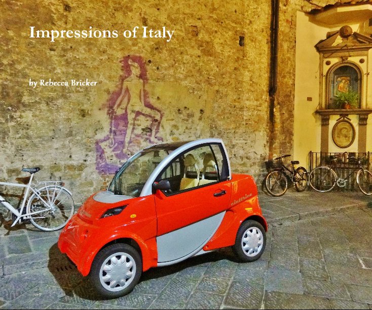 View Impressions of Italy by Rebecca Bricker