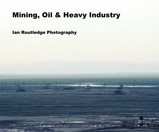 Mining, Oil & Heavy Industry book cover